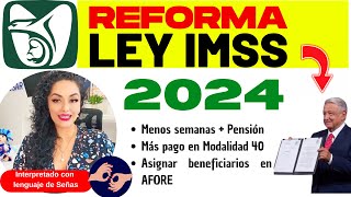 5 AMLO y la Reforma IMSS Beneficios [upl. by Cull]