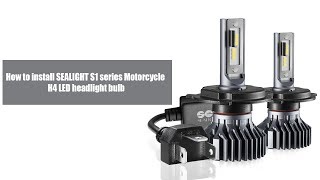 How to Install Motorcycle H49003 LED Headlight Bulbs  SEALIGHT S1 Series [upl. by Ahsenahs]