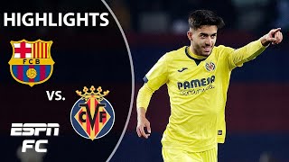 Barcelona vs Villarreal  LALIGA Highlights  ESPN FC [upl. by Ellicul317]