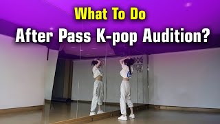 What To Do Next After Pass Kpop Audition [upl. by Adekram]