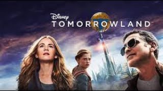 Tomorrowland Full Movie Review In Hindi  Hollywood Movie Fact And Story  George Clooney [upl. by Royce]