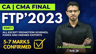 CA Final Customs Revision  Foreign Trade Policy 2023  Part 1  FTP  by CA Siddhesh Valimbe [upl. by Nrol]