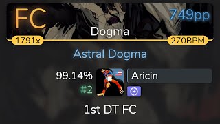 270bpm Aricin  Yousei Teikoku  Astral Dogma Dogma 1st DT FC 9914 2 749pp FC  osu [upl. by Bobbette]