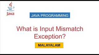 8  Input Mismatch Exception In JAVA  Malayalam Tutorial [upl. by Hgielah]