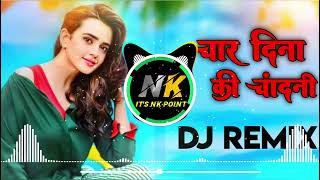 Char Dinon Ki Chadni Dj Remix  New Song 2024 Vibration Mix Hard bass Dj Its Nk Point [upl. by Llednil]