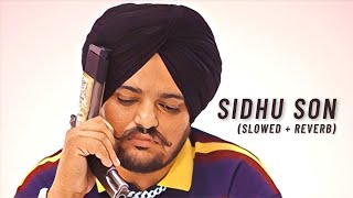 sidhu son  slowed amp Reverb [upl. by Kellie680]