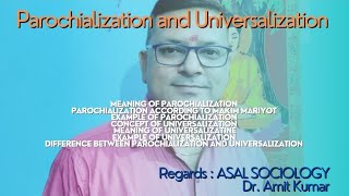 BA  MA Standard  Sociology According to NEP2020 PAROCHIALIZATION AND UNIVERSALIZATION [upl. by Venezia]