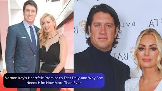 Vernon Kay’s Heartfelt Promise to Tess Daly and Why She Needs Him Now More Than Ever [upl. by Doownelg410]