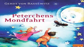 Peterchens Mondfahrt  Gerdt von Bassewitz  Märchen Hörbuch [upl. by Kellda]