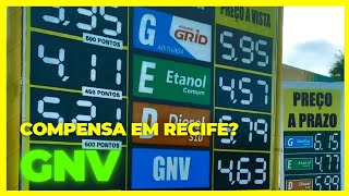 GNV EM RECIFE COMPENSA AUMENTOU R 028 VALE A PENA [upl. by Cash343]