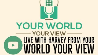 Nicoles View Live With Special Guest Harvey From Your World Your View [upl. by Netsrak]