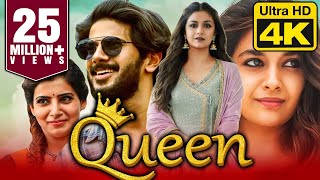 Queen 4K Ultra HD South Blockbuster Hindi Dubbed Movie  Keerthy Suresh Dulquer Salmaan Samantha [upl. by Esikram56]