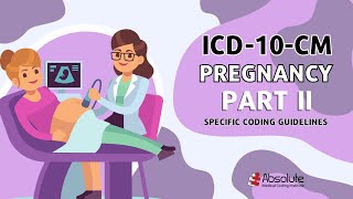 ICD10CM Specific Coding Guidelines  Pregnancy Part II [upl. by Ydospahr692]