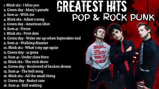 Greatest Hits  Pop and Rock Punk  Blink 182  Green Day  Sum 41 [upl. by Anamor263]