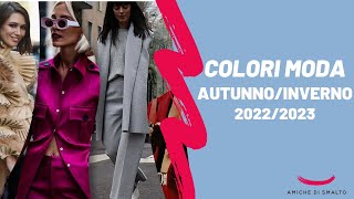 I Colori Moda di Tendenza dellautunno inverno 2223 [upl. by Theressa]