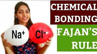 Class 11 Chemical Bonding 09 Fajans Rule [upl. by Yralam267]