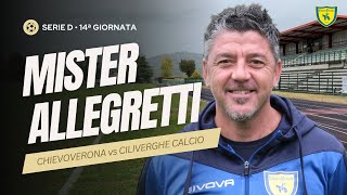 INTERVISTA POST PARTITA  AC CHIEVOVERONA vs CILIVERGHE CALCIO  Serie D • 14ª Giornata [upl. by Nussbaum]