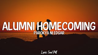 Alumni Homecoming  Parokya ni Edgar Lyrics [upl. by Tartaglia]