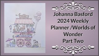 Johanna Basford 2024 Weekly Planner  Worlds of Wonder  Candy Cart Part 2 [upl. by Lareine]