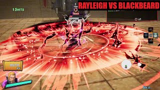 SILVERS RAYLEIGH VS BLACKBEARD  True Coliseum King  One Piece Pirate Warrior 4 [upl. by Aleet]