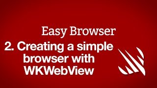 Creating a simple browser with WKWebView – Easy Browser part 2 [upl. by Rafe828]