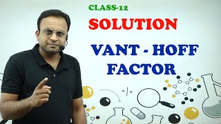 Vant Hoff factor Class 12 Chapter 2 chemistry [upl. by Haimarej674]