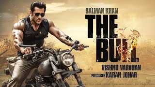 The bull movie trailer in hindi salmankhan newmovie karanjohar [upl. by Tombaugh158]