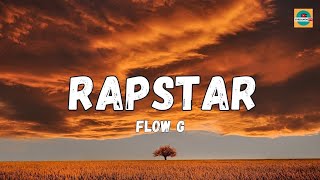 Flow G  Rapstar Lyric Video [upl. by Alfons]