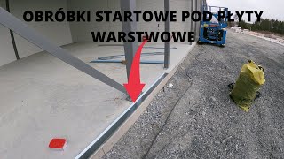 Obróbki startowe pod płyty warstwowe🙌👈 [upl. by Jarlathus]