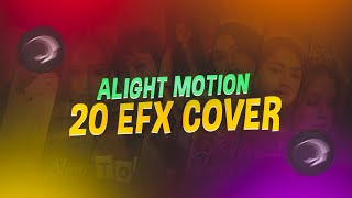 20 Cover Presets Alight Motion  Preset Base Pack  Alight Motion  EditoFreakz [upl. by Akiv]