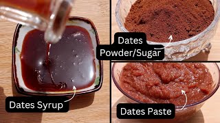 Homemade Dates Syrup Dates Paste amp Dates PowderSugar  Natural Sweetener Suitable For Babies [upl. by Anileme882]