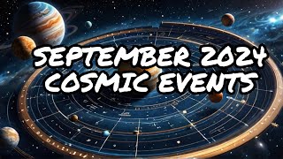 September 2024 Calendar of Cosmic Events [upl. by Nika]