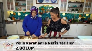 Pelin Karahanla Nefis Tarifler 2Bölüm 12 Eylül 2017 [upl. by Anihsat]