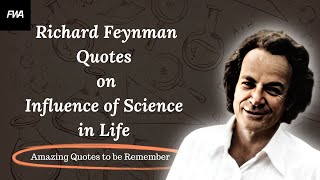 Richard Feynman Quotes Influence of Science in Life [upl. by Dachy]