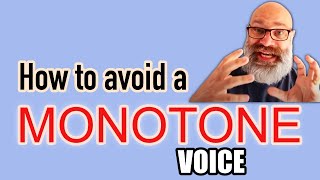 How To Avoid Monotone Voice [upl. by Dell104]