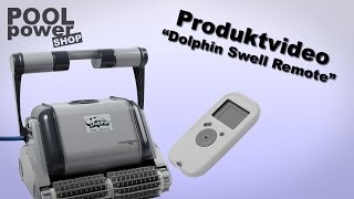 Poolroboter Dolphin Swell Remote [upl. by Ljoka]