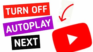 How To TURN OFF AUTOPLAY On YouTube  TURN OFF AUTOPLAY YouTube  STOP AUTOPLAY NEXT On YouTube [upl. by Erdman810]