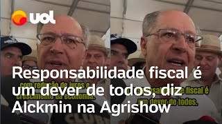 Alckmin na Agrishow Responsabilidade fiscal é dever de todos deve haver diálogo entre os Poderes [upl. by Uehttam]