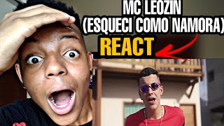 MC Leozin  Esqueci Como Namora Clipe Oficial React  Mcbibiofc [upl. by Eetsim698]