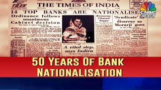 50 Years Of Bank Nationalisation In India  History And IN Depth Deatails [upl. by Arne863]