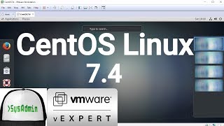 CentOS Linux 74 Installation  Overview on VMware Workstation 2017 [upl. by Roby]