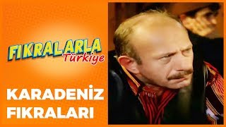 Karadeniz Fıkraları 2  Fıkralarla Türkiye [upl. by Nilak3]