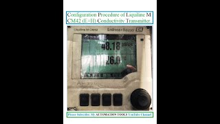 Configuration Procedure of Liquiline M CM42 EndressHauser Conductivity TransmitterAnalyzer [upl. by Berri18]