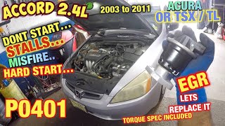 Honda Accord 24L P0401 EGR Valve Hard start stalls and Misfire  Acura TL or TSX EGR Valve P0401 [upl. by Arlen]