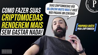 Como Fazer suas CRIPTOMOEDAS RENDEREM MAIS sem Gastar Nada POUPANÇA PARA CRIPTOMOEDAS BINANCE [upl. by Millian]