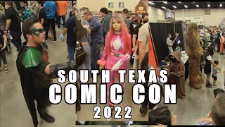 SOUTH TEXAS COMIC CON 2022 [upl. by Coralie]