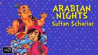 Arabian Nights  Sultan Schariar  Animated Stories for Children [upl. by Sheba586]