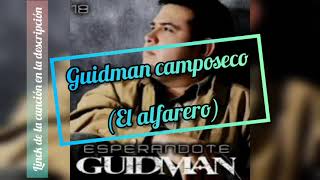 El alfarero pista  Guidman Camposeco [upl. by Lashond]