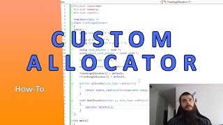 Custom Allocator Tutorial  HowTo [upl. by Annaed84]