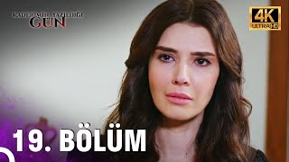 Kaderimin Yazıldığı Gün  19 Bölüm 4K [upl. by Cigam]